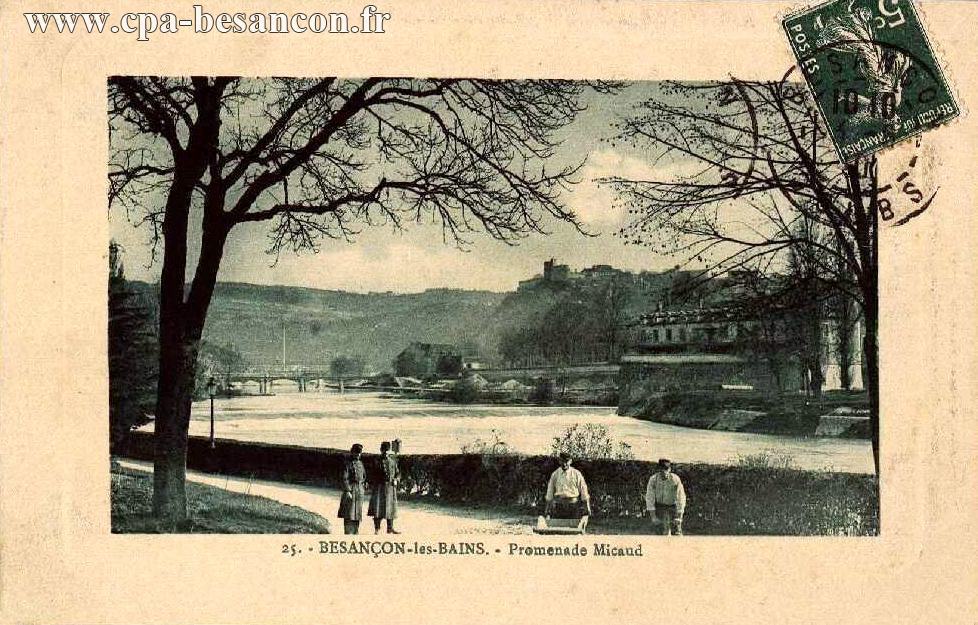 25. - BESANÇON-les-BAINS. - Promenade Micaud